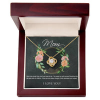 Load image into Gallery viewer, Mom - With Admiration and Respect - Love Knot Necklace
